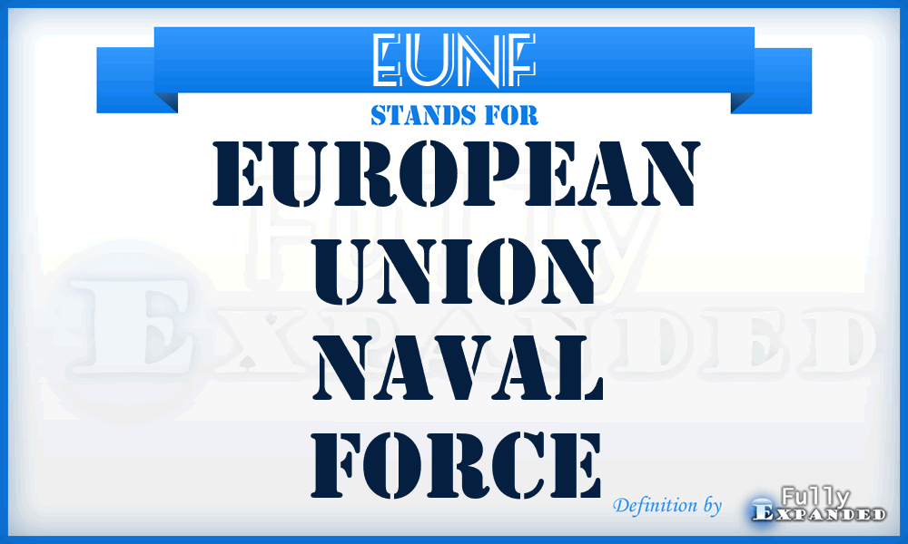EUNF - European Union Naval Force