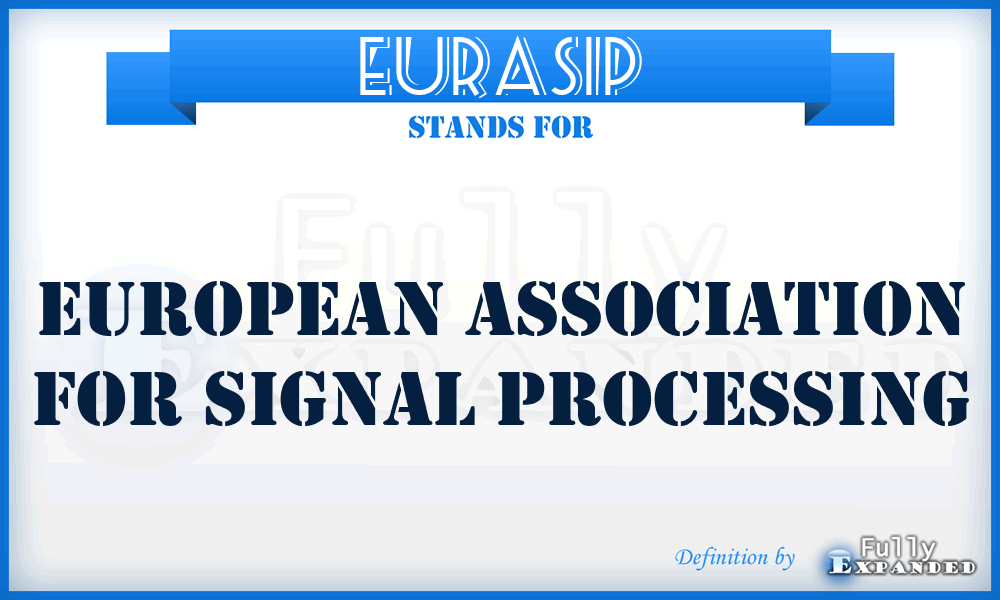 EURASIP - European Association for Signal Processing