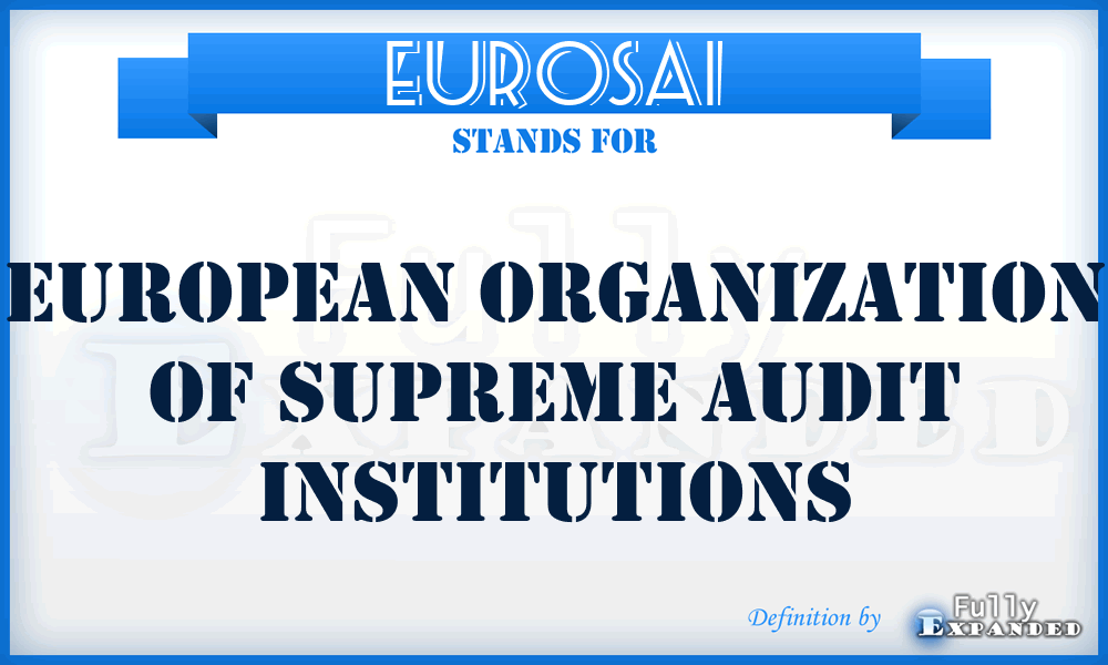 EUROSAI - European Organization of Supreme Audit Institutions