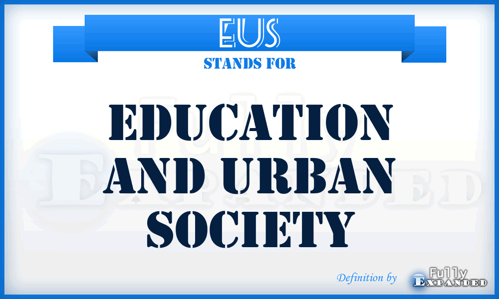 EUS - Education and Urban Society