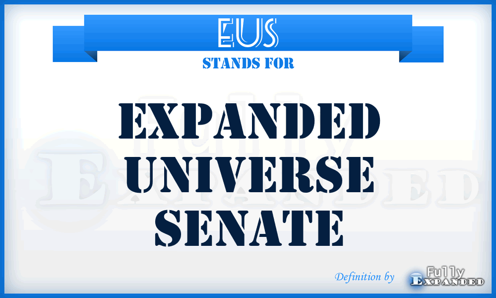 EUS - Expanded Universe Senate