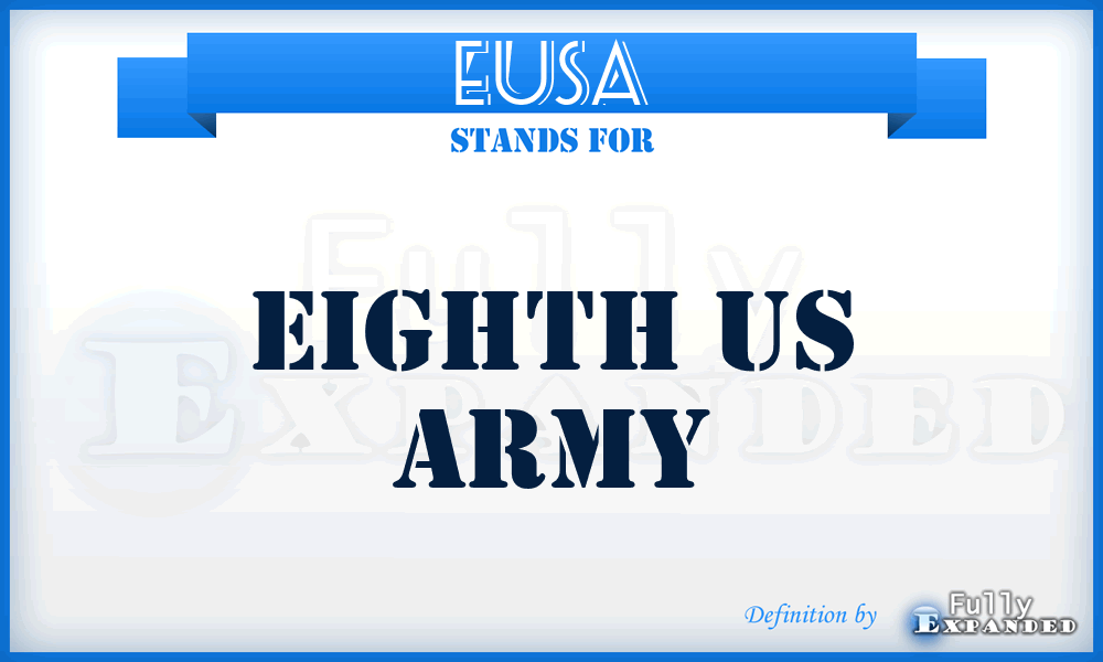 EUSA - Eighth US Army