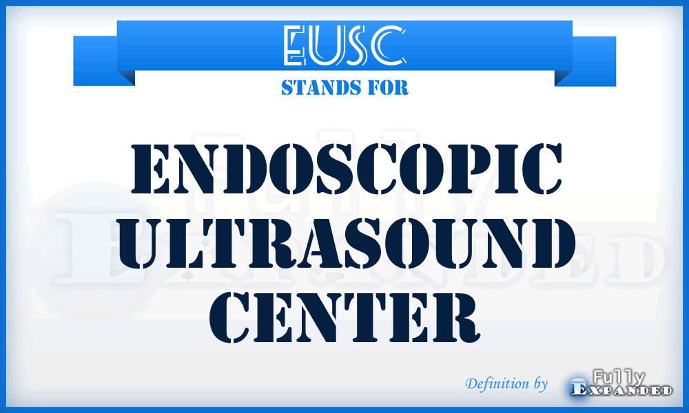 EUSC - Endoscopic UltraSound Center