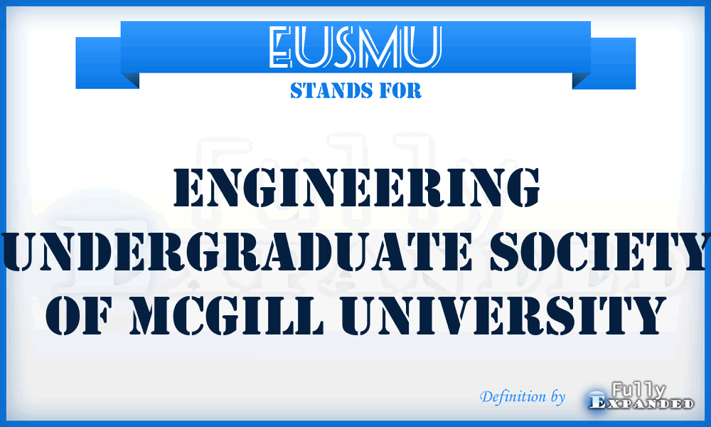 EUSMU - Engineering Undergraduate Society of Mcgill University