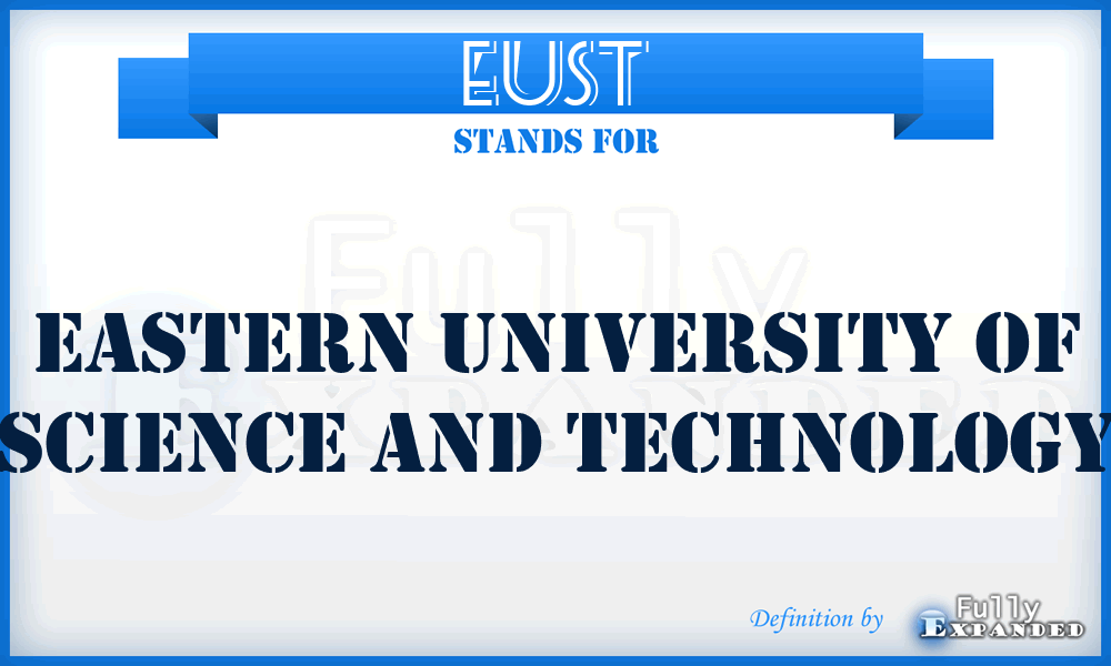 EUST - Eastern University of Science and Technology