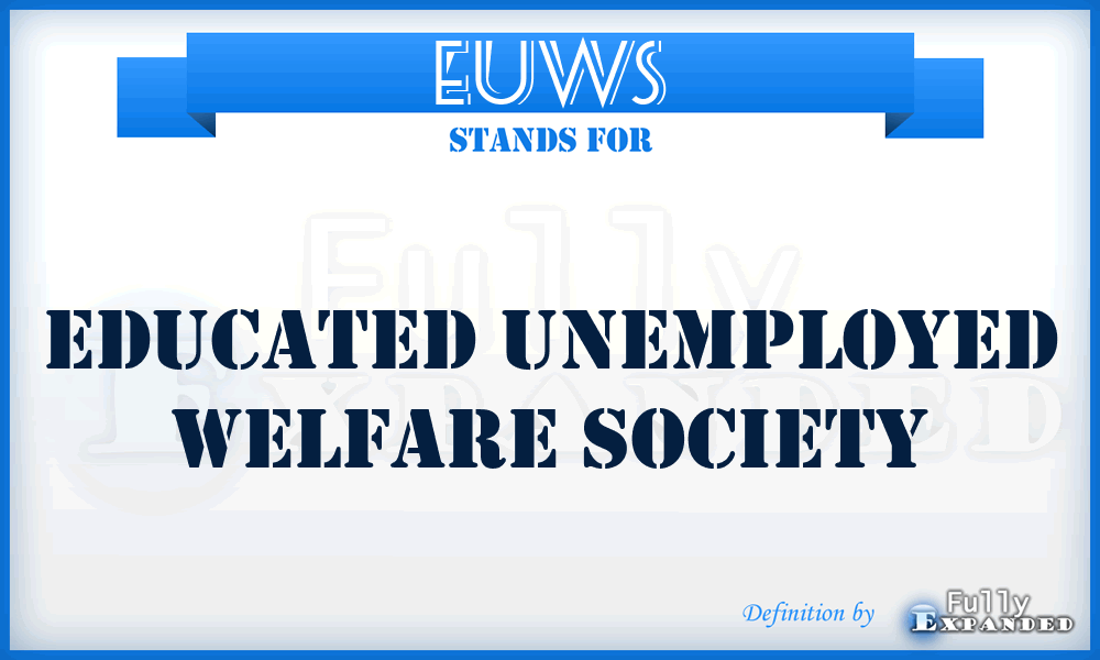 EUWS - Educated Unemployed Welfare Society