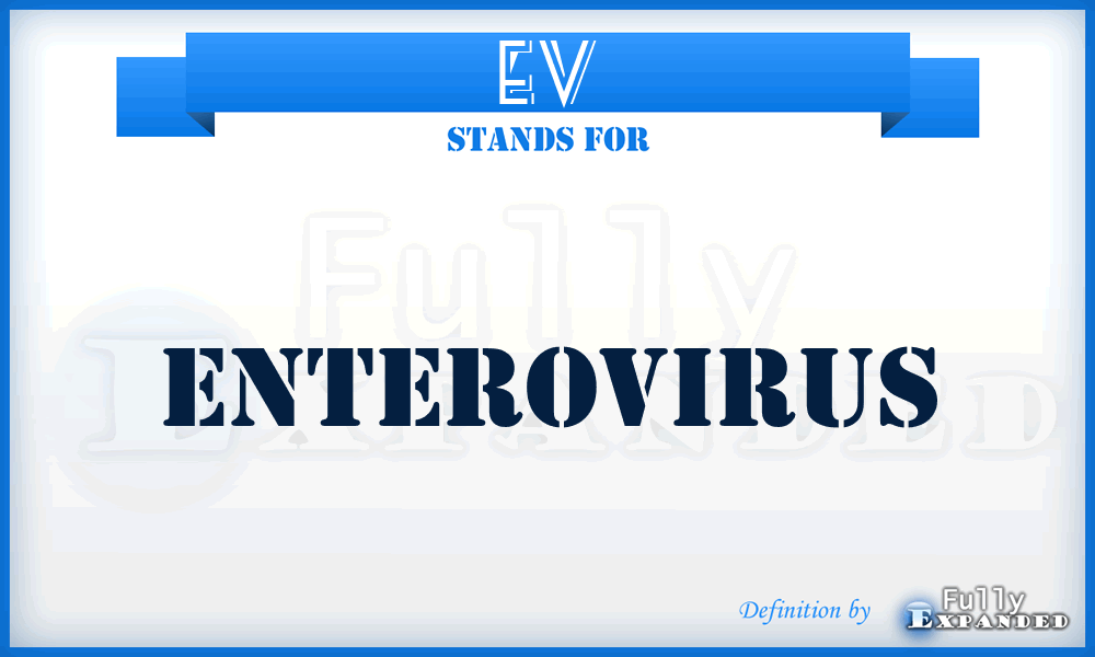 EV - Enterovirus