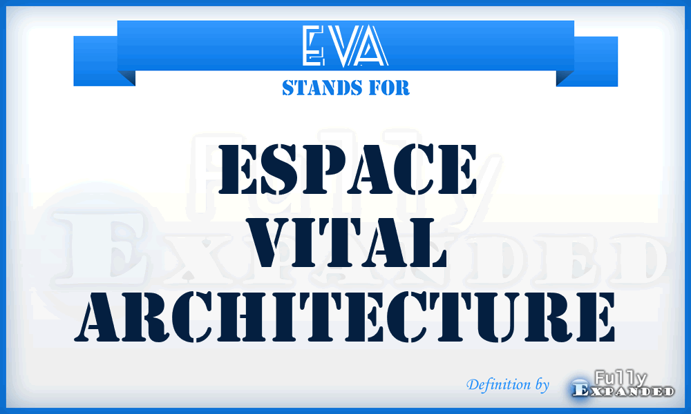 EVA - Espace Vital Architecture