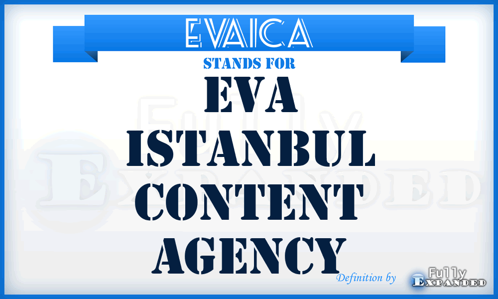 EVAICA - EVA Istanbul Content Agency