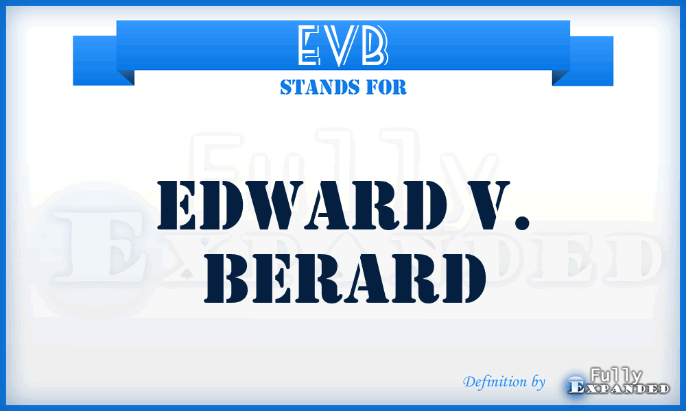 EVB - Edward V. Berard