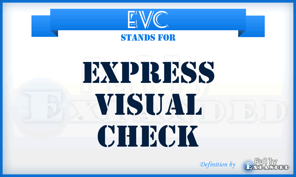 EVC - Express Visual Check