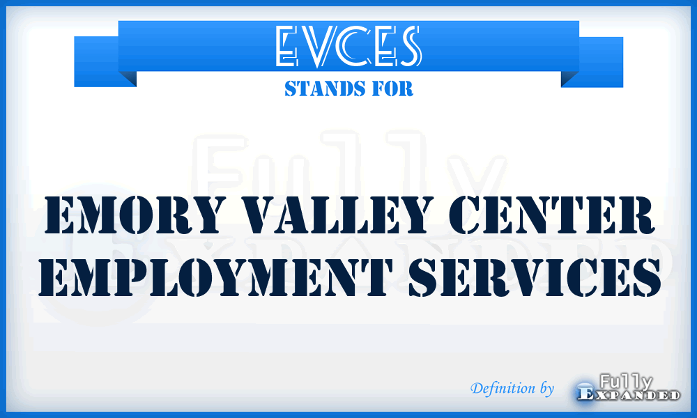 EVCES - Emory Valley Center Employment Services