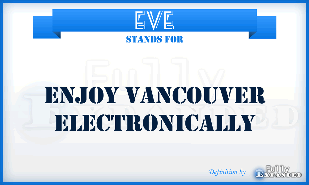 EVE - Enjoy Vancouver Electronically