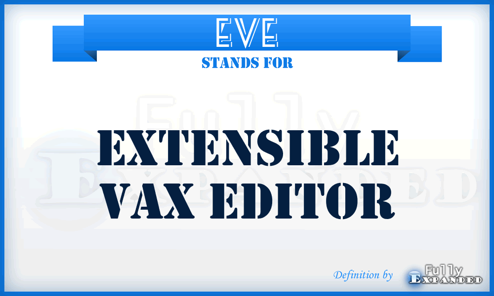 EVE - extensible VAX editor
