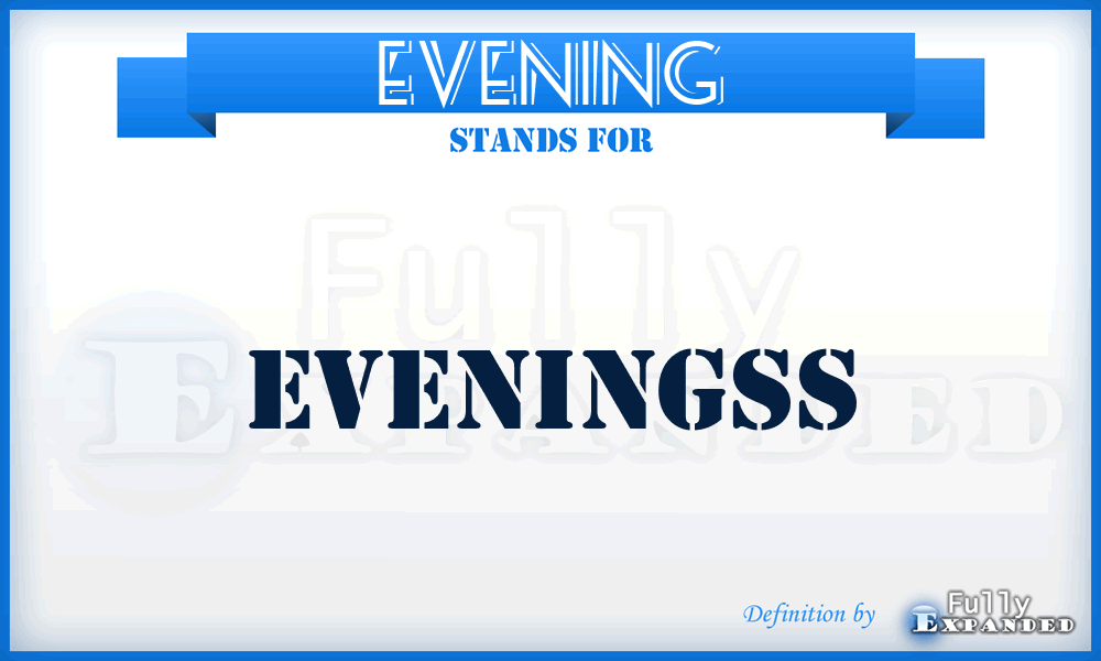 EVENING - Eveningss