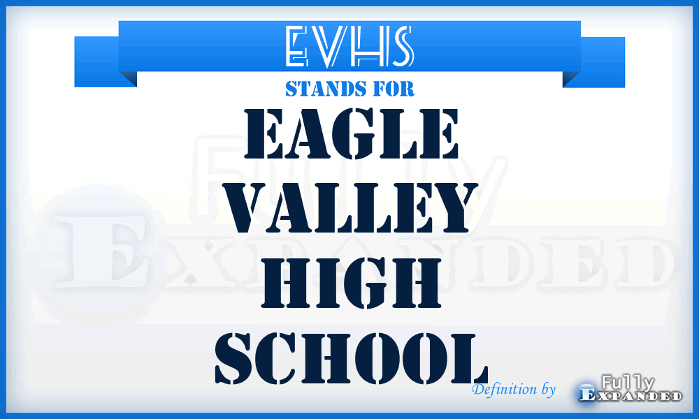 EVHS - Eagle Valley High School