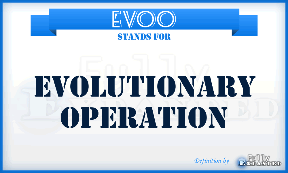 EVOO - EVolutionary OPeration