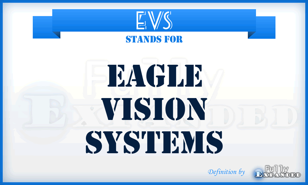 EVS - Eagle Vision Systems