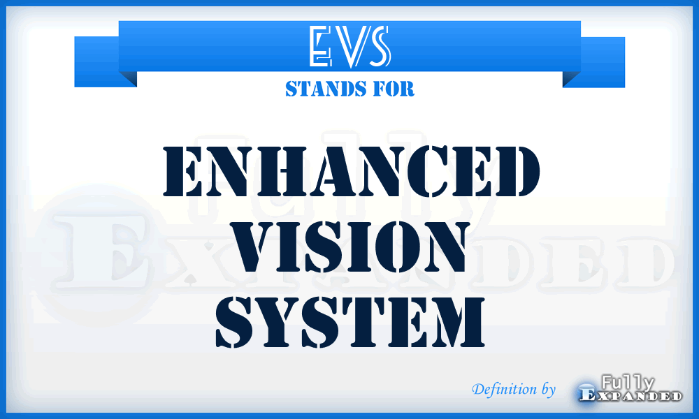 EVS - Enhanced Vision System