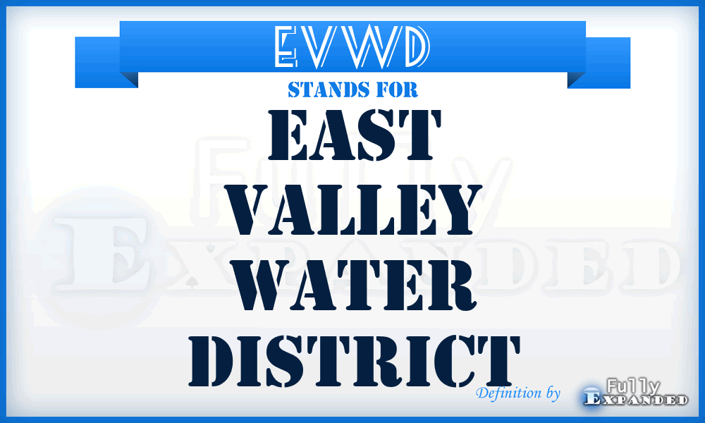 EVWD - East Valley Water District