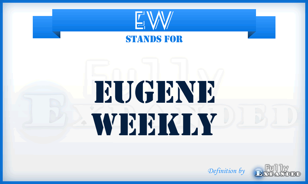 EW - Eugene Weekly