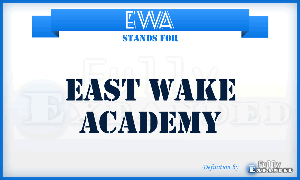 EWA - East Wake Academy