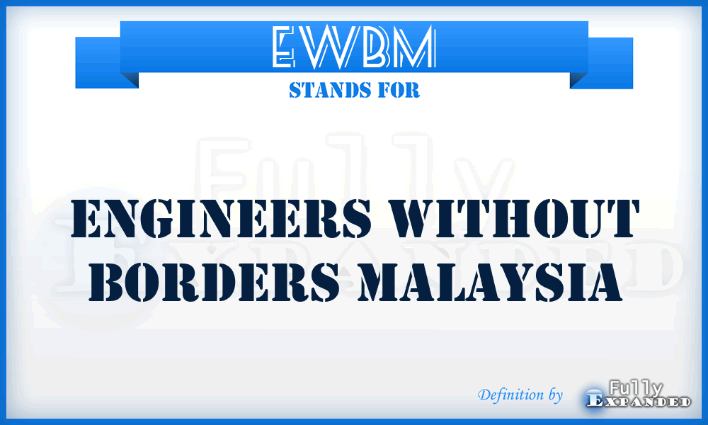 EWBM - Engineers Without Borders Malaysia