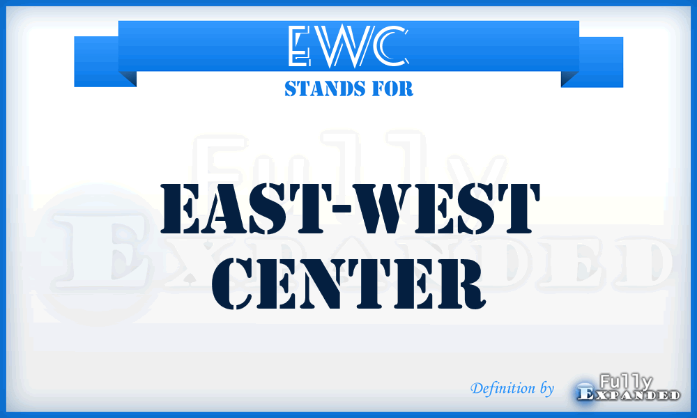 EWC - East-West Center