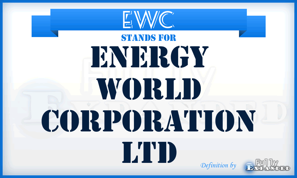 EWC - Energy World Corporation Ltd
