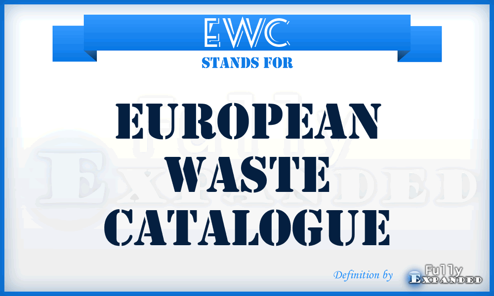 EWC - European Waste Catalogue