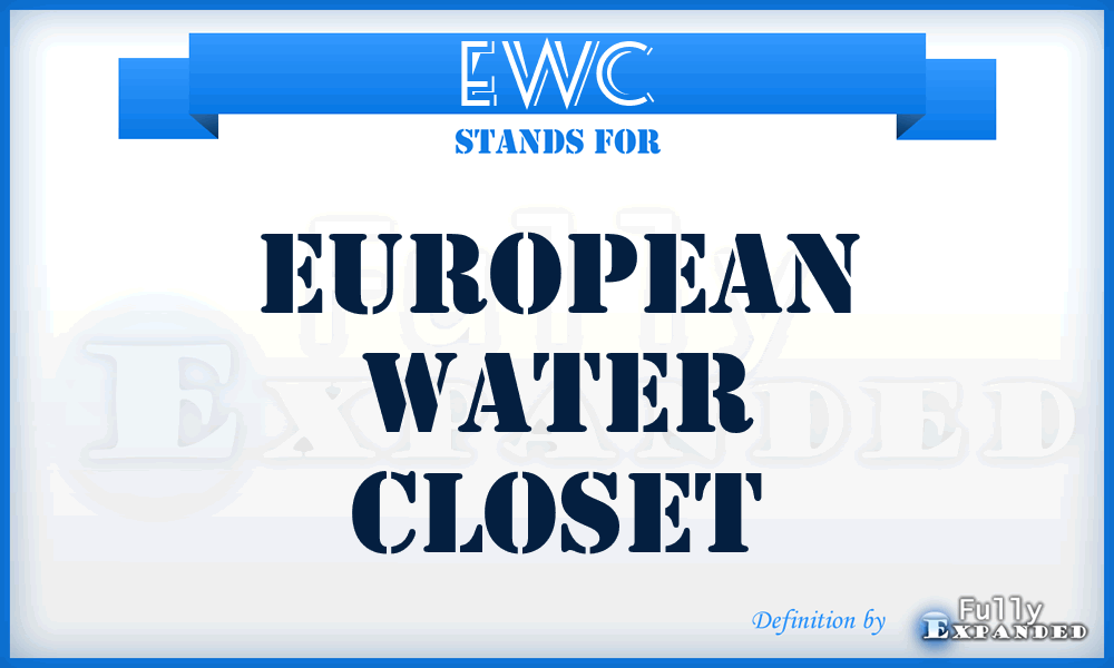 EWC - European Water Closet