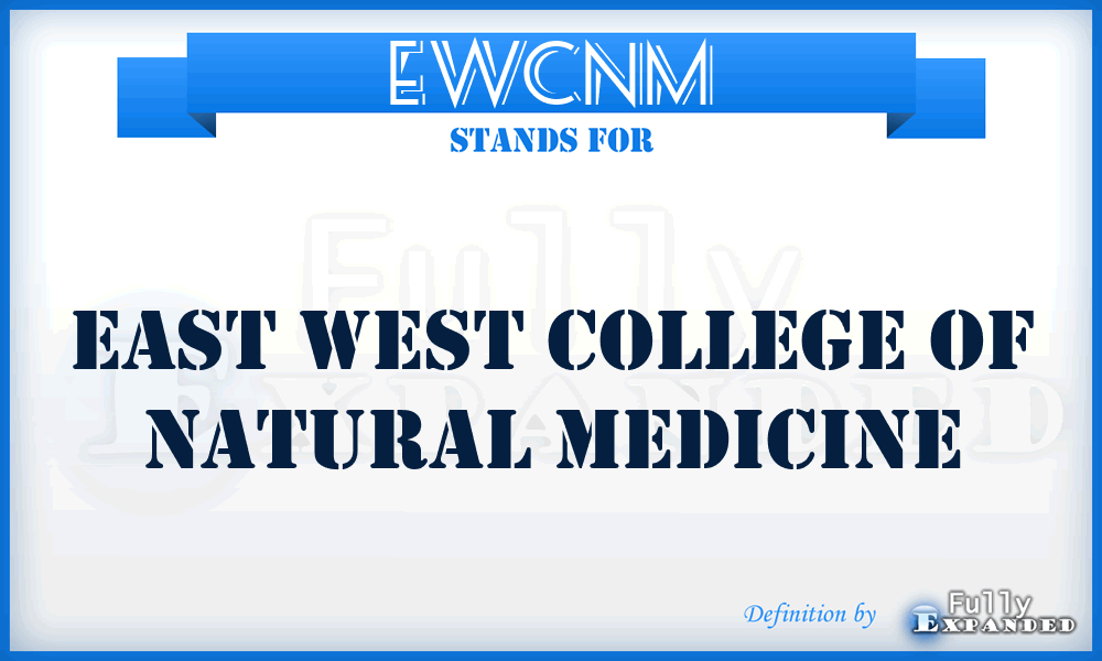 EWCNM - East West College of Natural Medicine