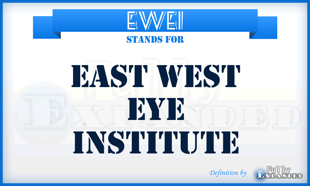 EWEI - East West Eye Institute