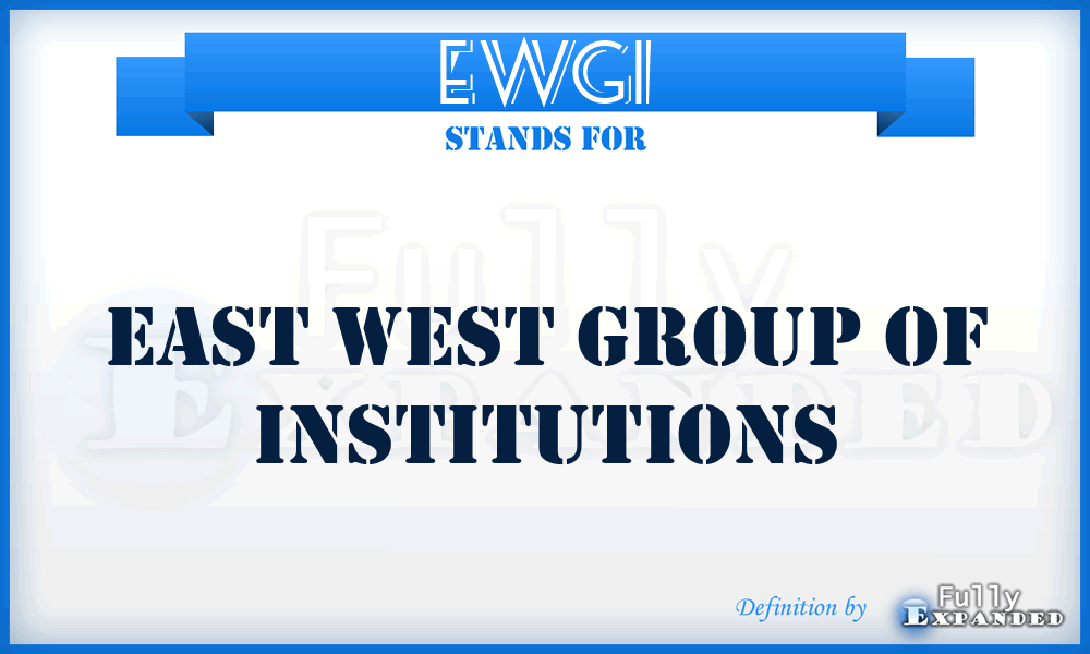EWGI - East West Group of Institutions