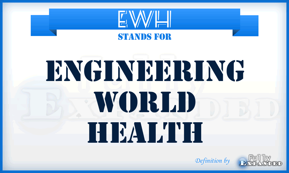 EWH - Engineering World Health