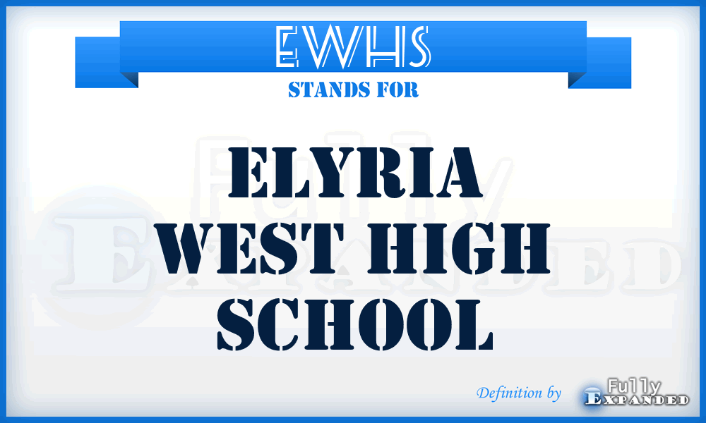 EWHS - Elyria West High School