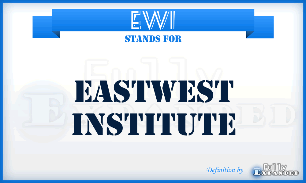 EWI - EastWest Institute