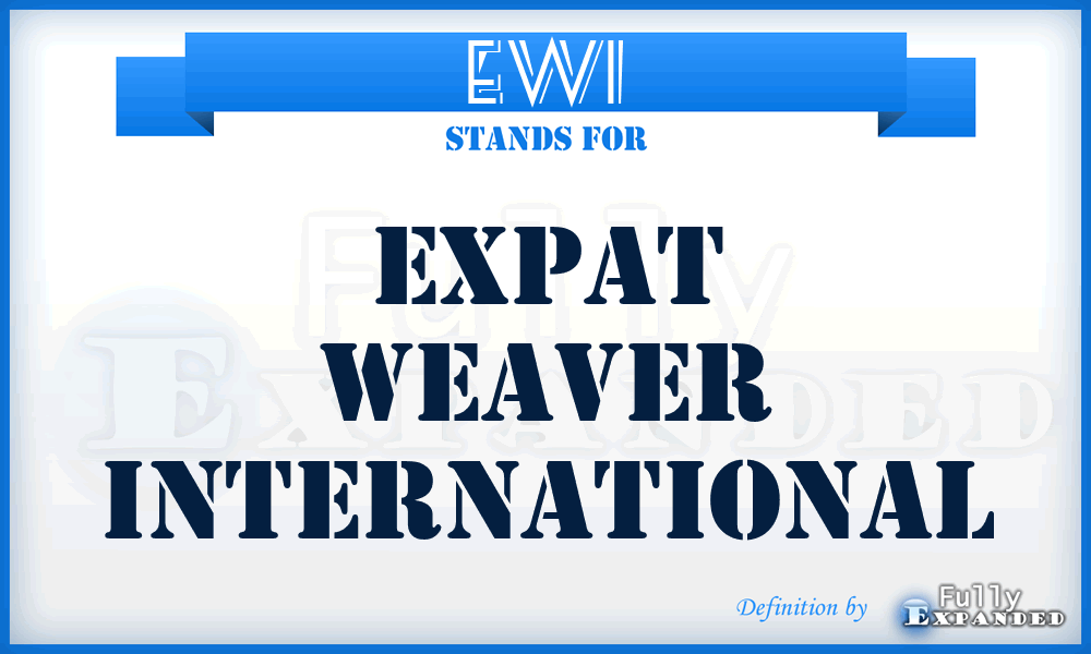 EWI - Expat Weaver International