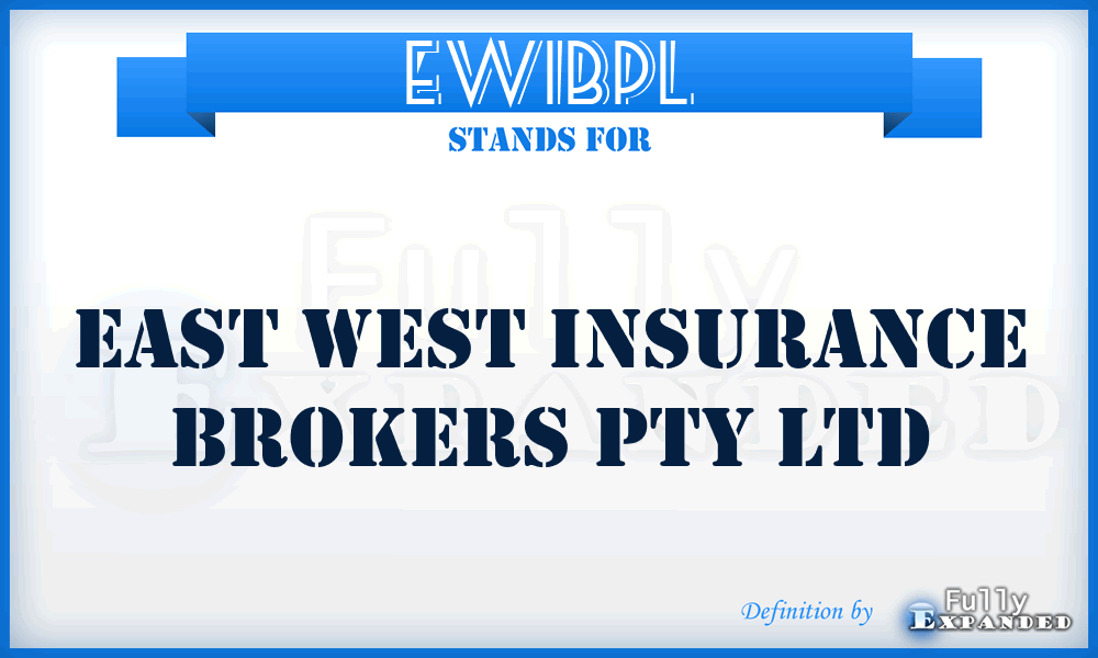 EWIBPL - East West Insurance Brokers Pty Ltd