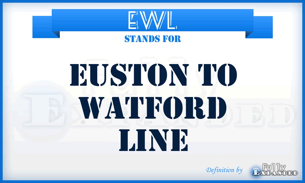EWL - Euston to Watford Line