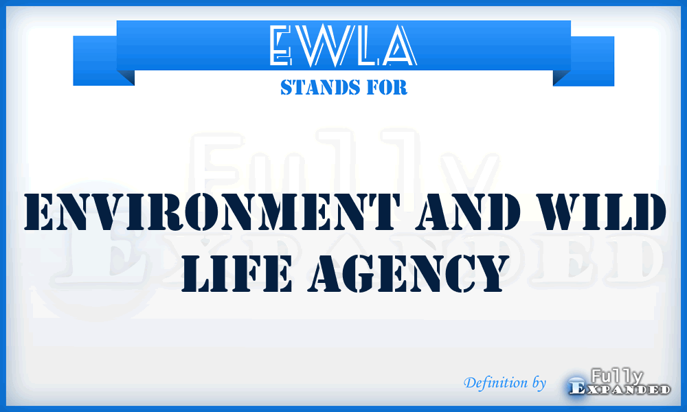 EWLA - Environment and Wild Life Agency