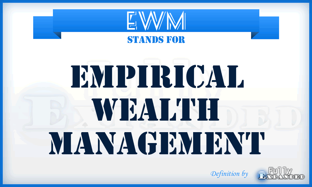 EWM - Empirical Wealth Management