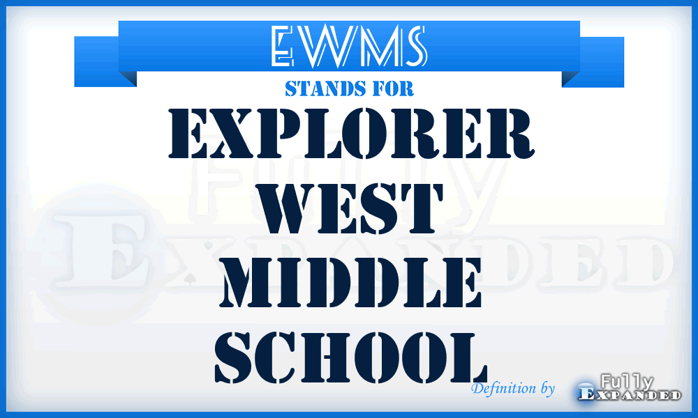EWMS - Explorer West Middle School