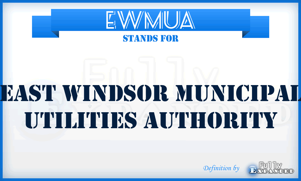 EWMUA - East Windsor Municipal Utilities Authority