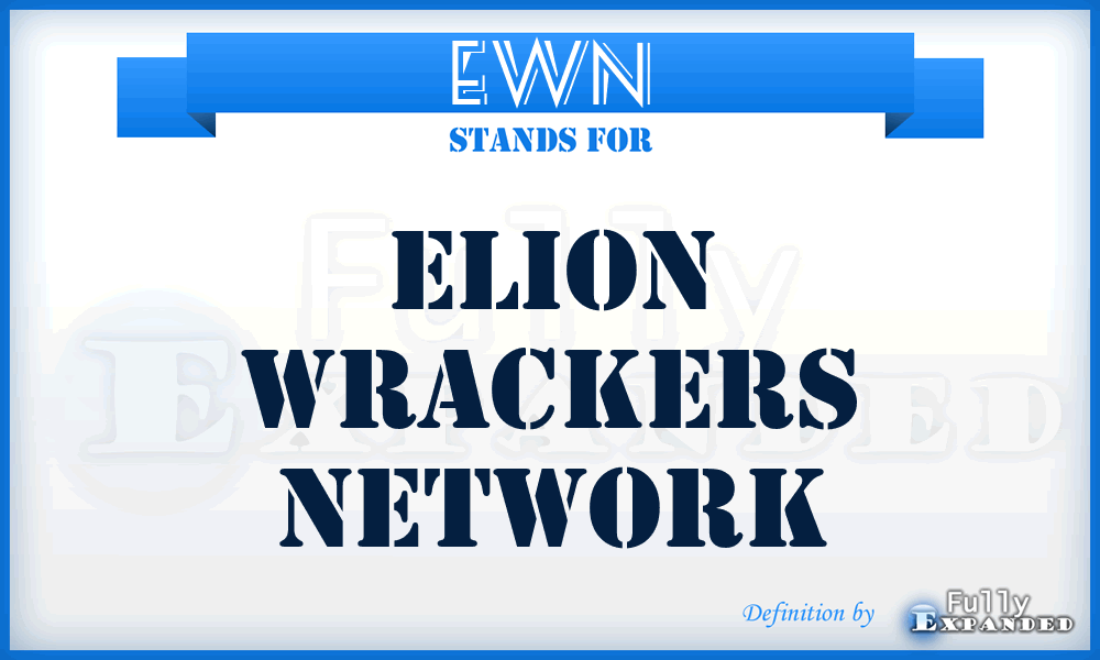 EWN - Elion Wrackers Network