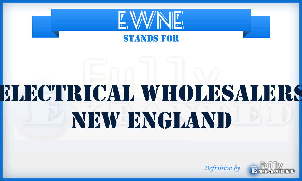 EWNE - Electrical Wholesalers New England