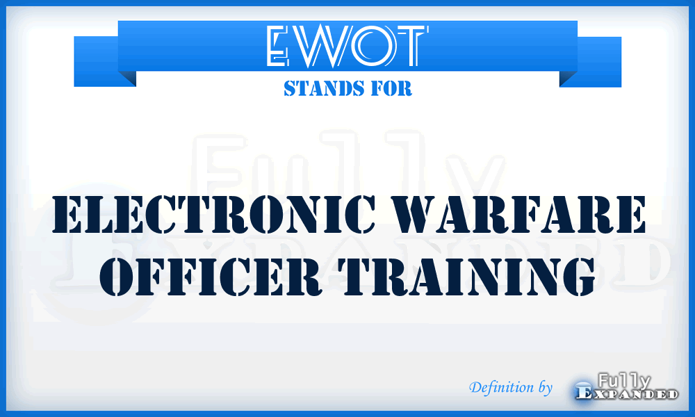 EWOT - electronic warfare officer training