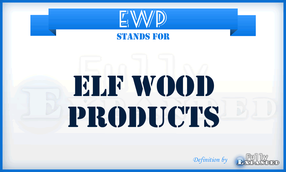 EWP - Elf Wood Products