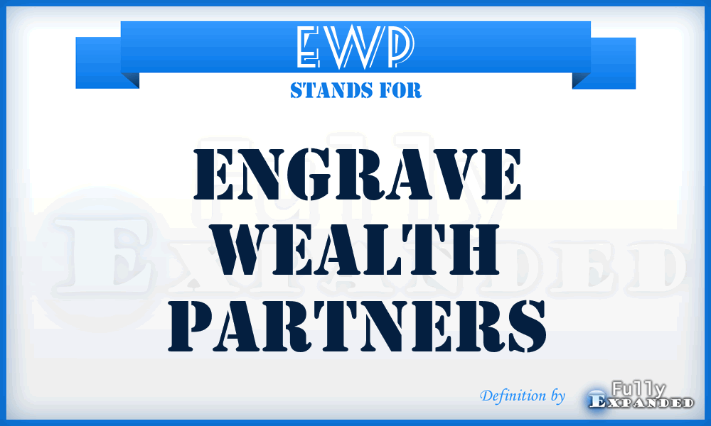 EWP - Engrave Wealth Partners