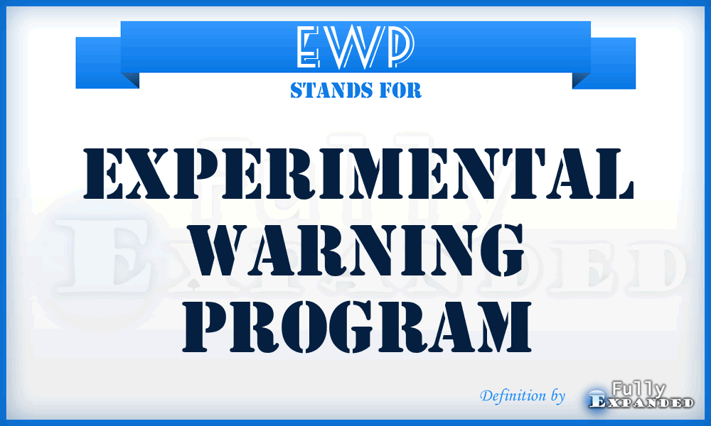 EWP - Experimental Warning Program